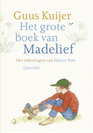 Het grote boek van Madelief - Guus Kuijer Het grote boek van Madelief - Guus Kuijer