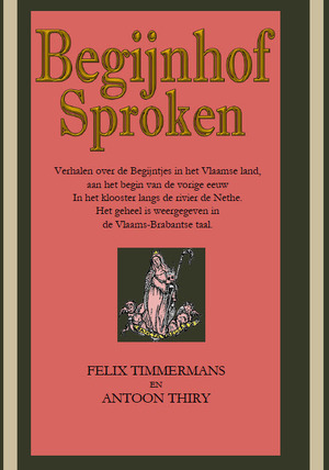 Begijnhof Sproken - Felix Timmermans, Antoon Thiry Begijnhof Sproken - Felix Timmermans, Antoon Thiry
