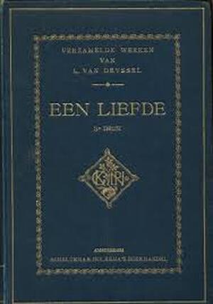 Een liefde - Lodewijk van Deyssel Een liefde - Lodewijk van Deyssel