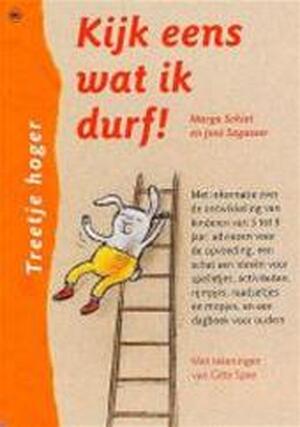 Kijk eens wat ik durf ! - Marga Schiet, José Sagasser