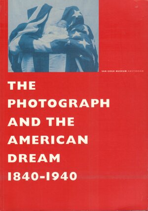 The photograph and the American dream - Charles Dickens, S. White, A. Bluhm