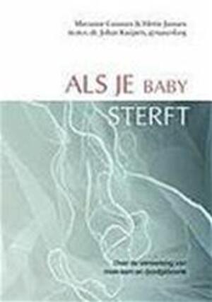 Als je baby sterft - M. Cuisinier, H. Janssen, J. Kuijpers Als je baby sterft - M. Cuisinier, H. Janssen, J. Kuijpers
