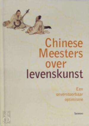 Chinese meesters over levenskunst - Unknown Chinese meesters over levenskunst - Unknown