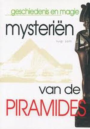 Geschiedenis en magie mysterien van de pyramides - L. Colli