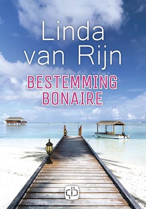 Bestemming Bonaire - Linda van Rijn Bestemming Bonaire - Linda van Rijn