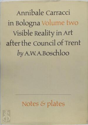 Annibale Carracci in Bologna - A.W.A. Boschloo Annibale Carracci in Bologna - A.W.A. Boschloo