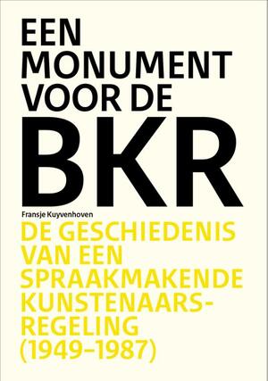 Monument voor de BKR - Fransje Kuyvenhoven Monument voor de BKR - Fransje Kuyvenhoven