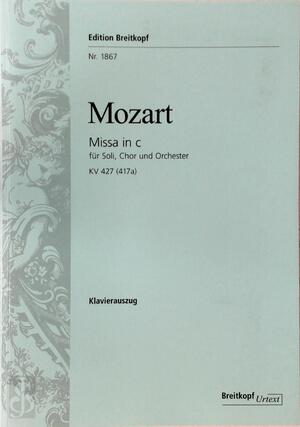 Mozart - Missa in c für Soli, Chor und Orchester - 
