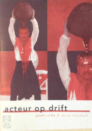 Acteur op drift - Y. Oida Acteur op drift - Y. Oida