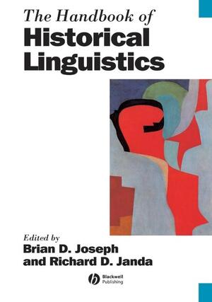 The Handbook of Historical Linguistics - Brian Joseph The Handbook of Historical Linguistics - Brian Joseph