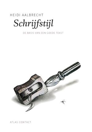 Schrijfstijl - Heidi Aalbrecht Schrijfstijl - Heidi Aalbrecht