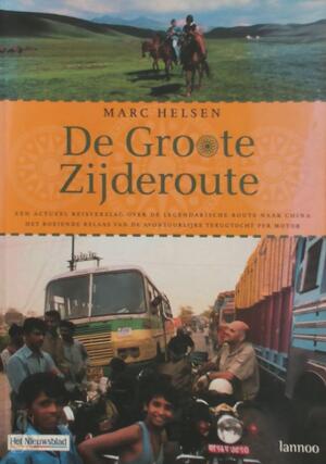 Groote Zijderoute - Marc Helsen Groote Zijderoute - Marc Helsen