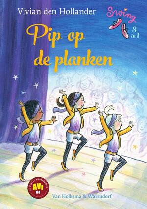 Pip op de planken - Vivian den Hollander Pip op de planken - Vivian den Hollander