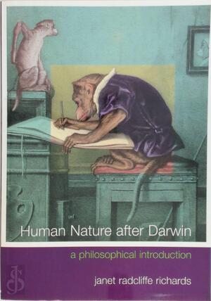 Human nature after Darwin - Janet Radcliffe Richards