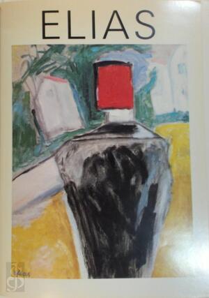 Elias: schilderijen, pastels, tekeningen - Hans Sizoo Elias: schilderijen, pastels, tekeningen - Hans Sizoo