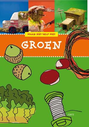 Maak het zelf met groen - B. Hansma