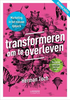 Transformeren om te overleven - Herman Toch
