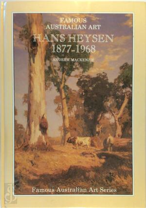 Hans Heysen, 1877-1968 - Andrew Mackenzie