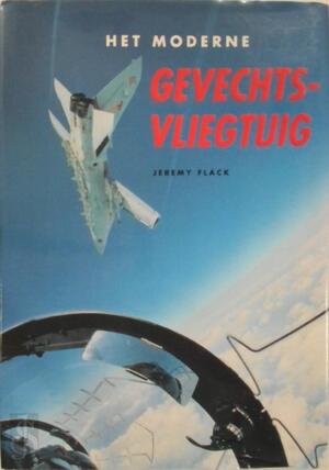 Het moderne gevechtsvliegtuig - Jeremy Flack, Carel Darlang