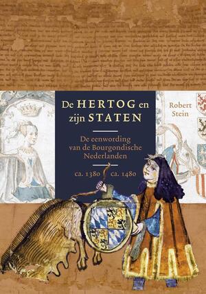 De hertog en zijn staten - Robert Stein De hertog en zijn staten - Robert Stein