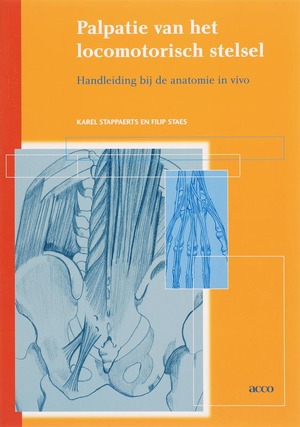 Palpatie van het locomotorisch stelsel - K. Stappaerts, F. Staes