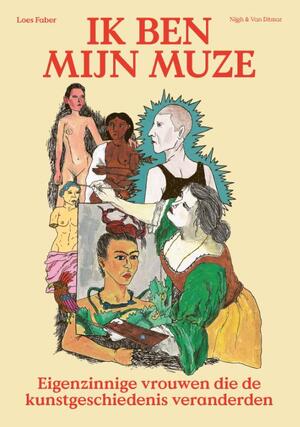 Ik ben mijn muze - Loes Faber Ik ben mijn muze - Loes Faber