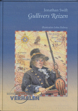 Gullivers reizen - Jonathan Swift Gullivers reizen - Jonathan Swift