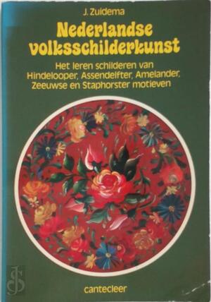 Nederlandse volksschilderkunst - Jacques Zuidema Nederlandse volksschilderkunst - Jacques Zuidema