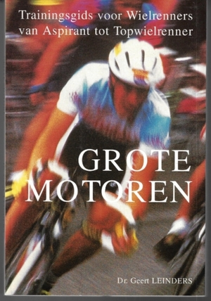 Grote motoren - Geert Leinders Grote motoren - Geert Leinders