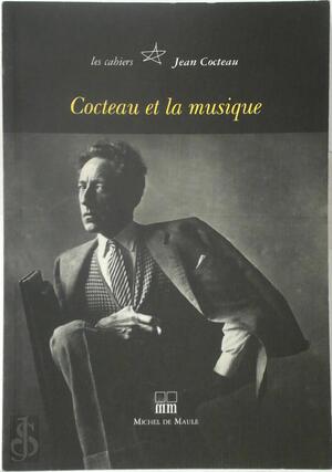 Cocteau & la musique - Jean Cocteau