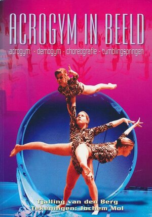 Acrogym in beeld - Tjalling van den Berg
