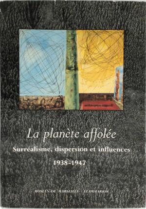 La Planète affolée - Galerie de La Vieille Charité