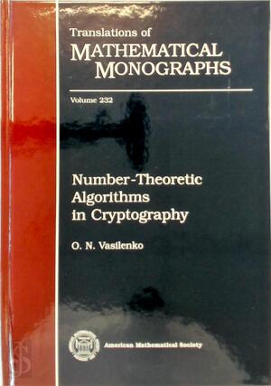 Number-Theoretic Algorithms in Cryptography - Oleg Nikolaevich Vasilenko