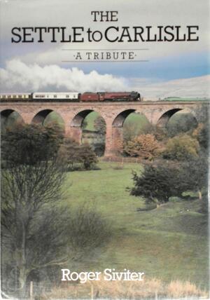The Settle to Carlisle - Roger Siviter