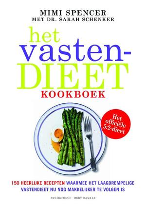 Het Vastendieetkookboek - Mimi Spencer, Sarah Schenker Het Vastendieetkookboek - Mimi Spencer, Sarah Schenker
