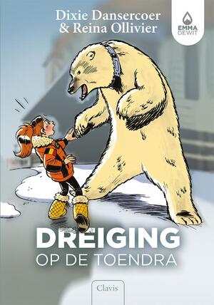 Dreiging op de toendra - Dixie Dansercoer, Reina Ollivier