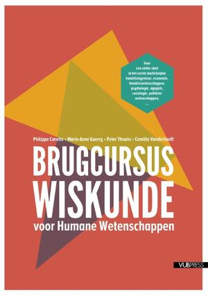 Brugcursus wiskunde - Philippe Carette, Marie-Anne Guerry, Peter Theuns, Camille Vanderhoeft Brugcursus wiskunde - Philippe Carette, Marie-Anne Guerry, Peter Theuns, Camille Vanderhoeft