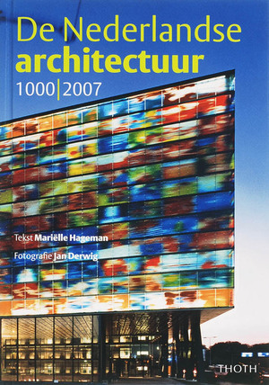 De Nederlandse architectuur 1000-2010 - M. Hageman De Nederlandse architectuur 1000-2010 - M. Hageman