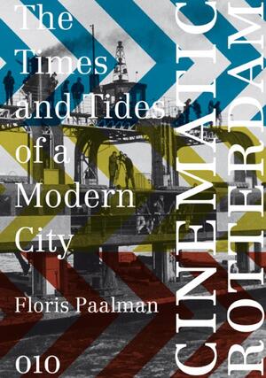 Cinematic Rotterdam - Floris Paalman