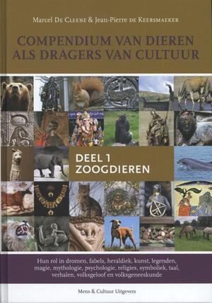 Compendium van dieren als dragers van cultuur: 1 Zoogdieren - Marcel De Cleene, Jean-Pierre de Keersmaeker Compendium van dieren als dragers van cultuur: 1 Zoogdieren - Marcel De Cleene, Jean-Pierre de Keersmaeker