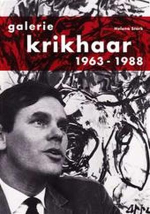 Galerie Krikhaar 1963-1988 - Helena Stork