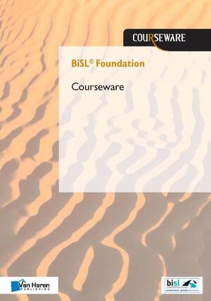BiSL Foundation Courseware - Frank van Outvorst, Réne Sieders BiSL Foundation Courseware - Frank van Outvorst, Réne Sieders