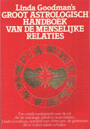 Groot astrologisch handboek van de menselijke relaties - L. Goodman Groot astrologisch handboek van de menselijke relaties - L. Goodman