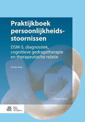 Praktijkboek persoonlijkheidsstoornissen - Adriaan Sprey