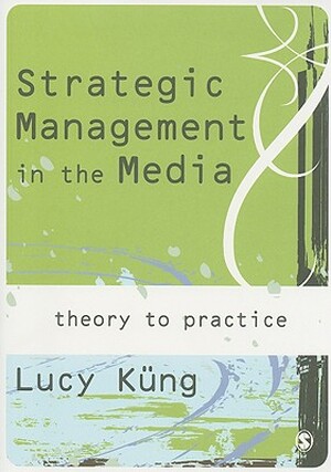 Strategic Management in the Media - Lucy Kung