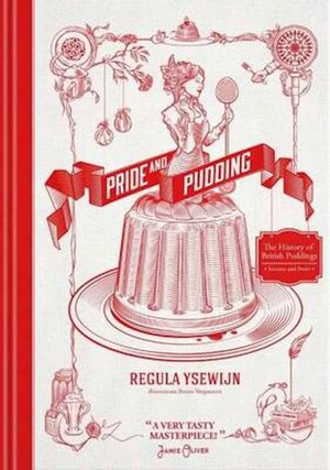 Pride and Pudding - Regula Ysewijn Pride and Pudding - Regula Ysewijn