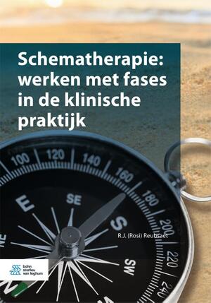 Schematherapie: werken met fases in de klinische praktijk - R.J. Reubsaet Schematherapie: werken met fases in de klinische praktijk - R.J. Reubsaet