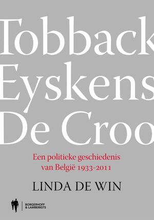 Tobback, Eyskens, De Croo - Linda De Win Tobback, Eyskens, De Croo - Linda De Win