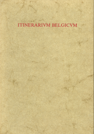 Itinerarium Belgicum - Georg Braun Itinerarium Belgicum - Georg Braun