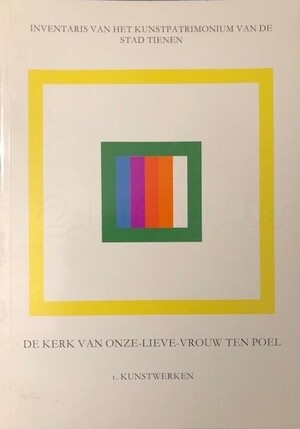 Inventaris van het kunstpatrimonium van de stad Tienen - 